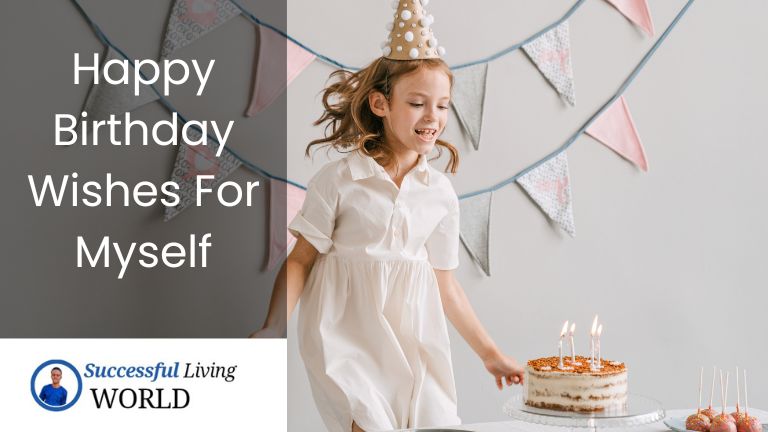 birthday wishes for myself, self birthday wishes, heartfelt birthday wishes for myself, birthday quotes and prayers for yourself