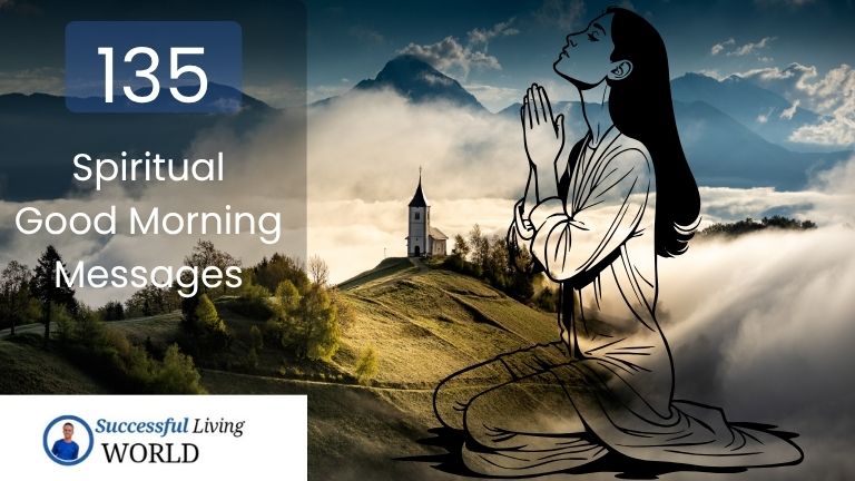 Spiritual Good Morning Messages, good morning spiritual messages, spiritual Good Morning Quotes, spiritual Good Morning Prayers, spiritual Good Morning Messages for hope, healing and peace, spiritual Good Morning Messages for spiritual enlightenment